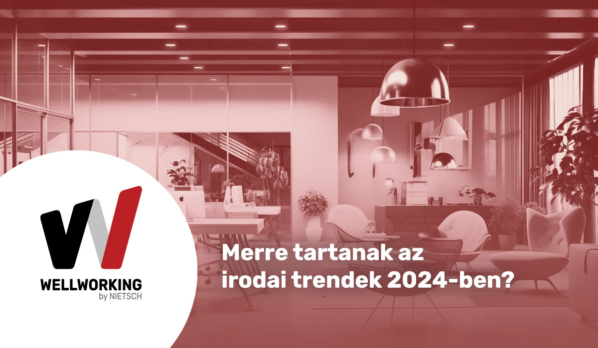 Merre tartanak az irodai trendek 2024-ben?