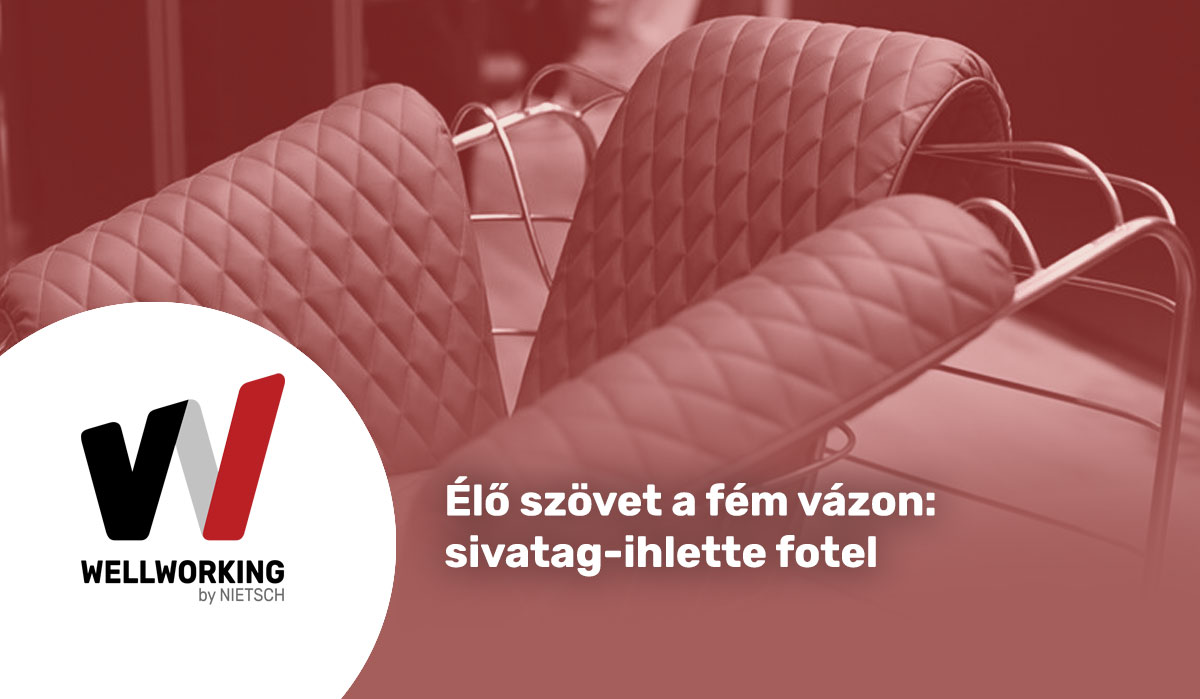 Élő szövet a fém vázon: sivatag-ihlette fotel